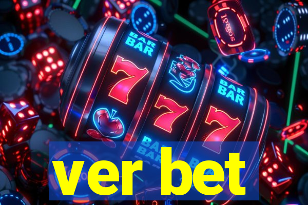 ver bet